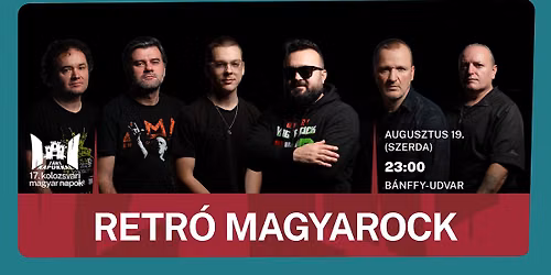 Retró MagyaRock ▪️ 17. Kolozsvári Magyar Napok