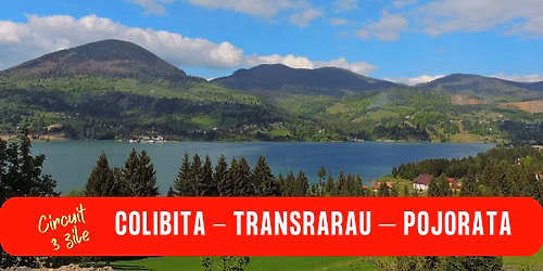 CIRCUIT 3 ZILE COLIBITA - TRANSRARAU – POJORATA