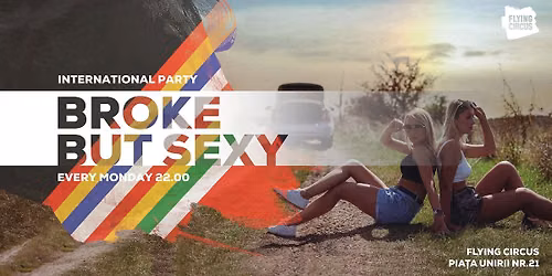 🌏 International Student Party Every Monday 🌏 Broke But Sexy