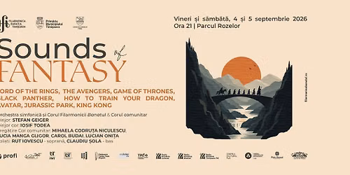SOUNDS OF FANTASY | Orchestra, Corul Filarmonicii Banatul & Corul comunitar | Dirijor: Stefan Geiger