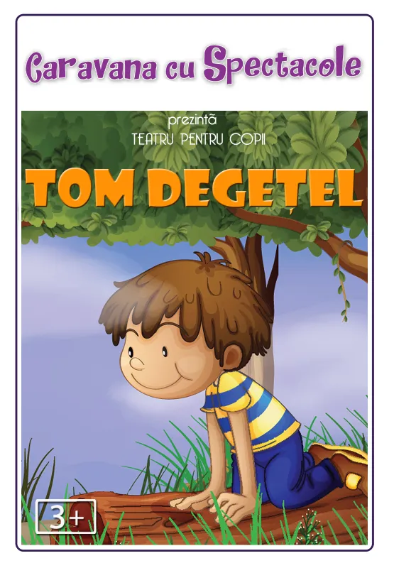 Tom Degețel – Teatru interactiv pentru copii