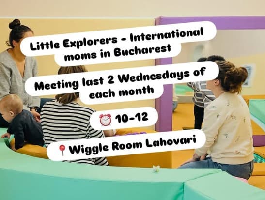 Little Explorers – International Moms in Bucharest