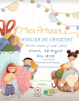 Micii Artizani – Atelier de croșetat