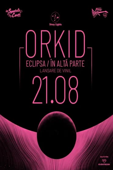 Orkid - lansare de vinil - Eclipsa/ În altă parte @În Spatele Casei, Timișoara 21.08