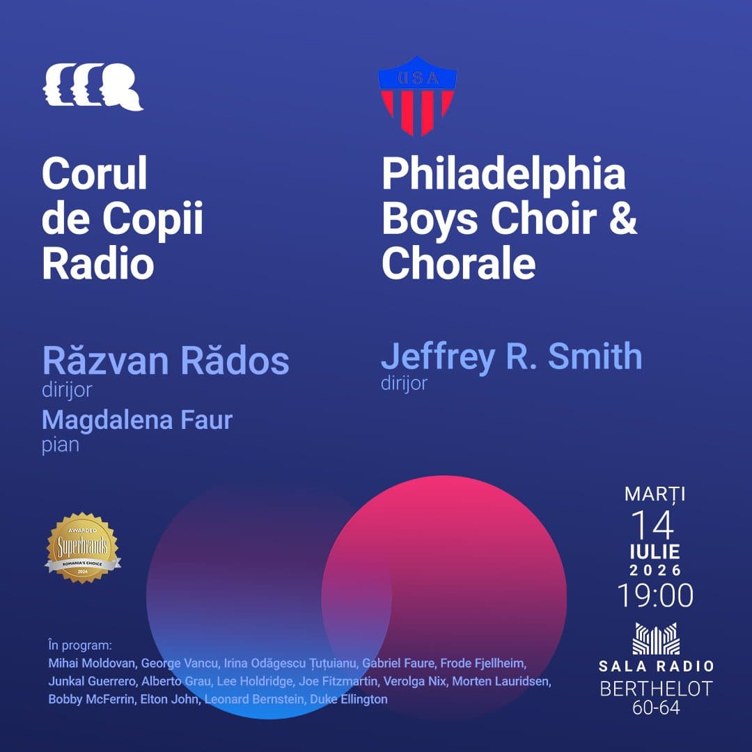 Corul de Copii Radio – Philadephia Boys Choir & Chorale - 14 iul 2026