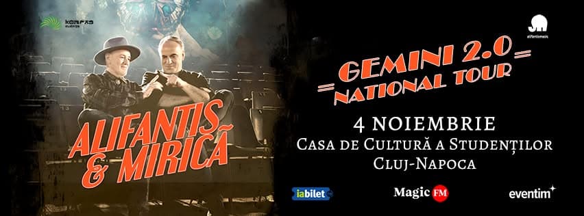 Alifantis & Mirică prezintă „GEMINI 2.0” – turneul național ajunge la Cluj-Napoca