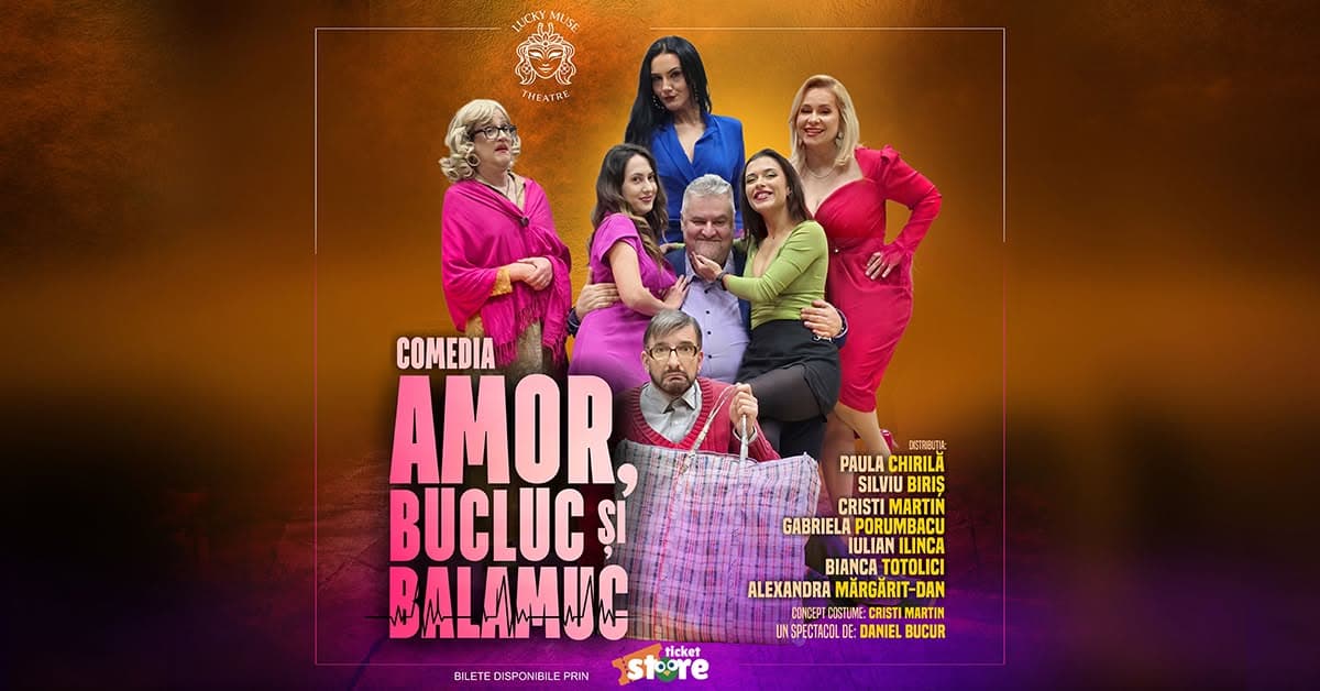 Amor, bucluc și balamuc – Premiera națională