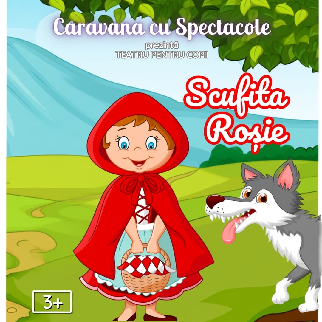 Povestea Scufitei Rosii - teatru interactiv pentru copii @ Hanu’ lui Manuc