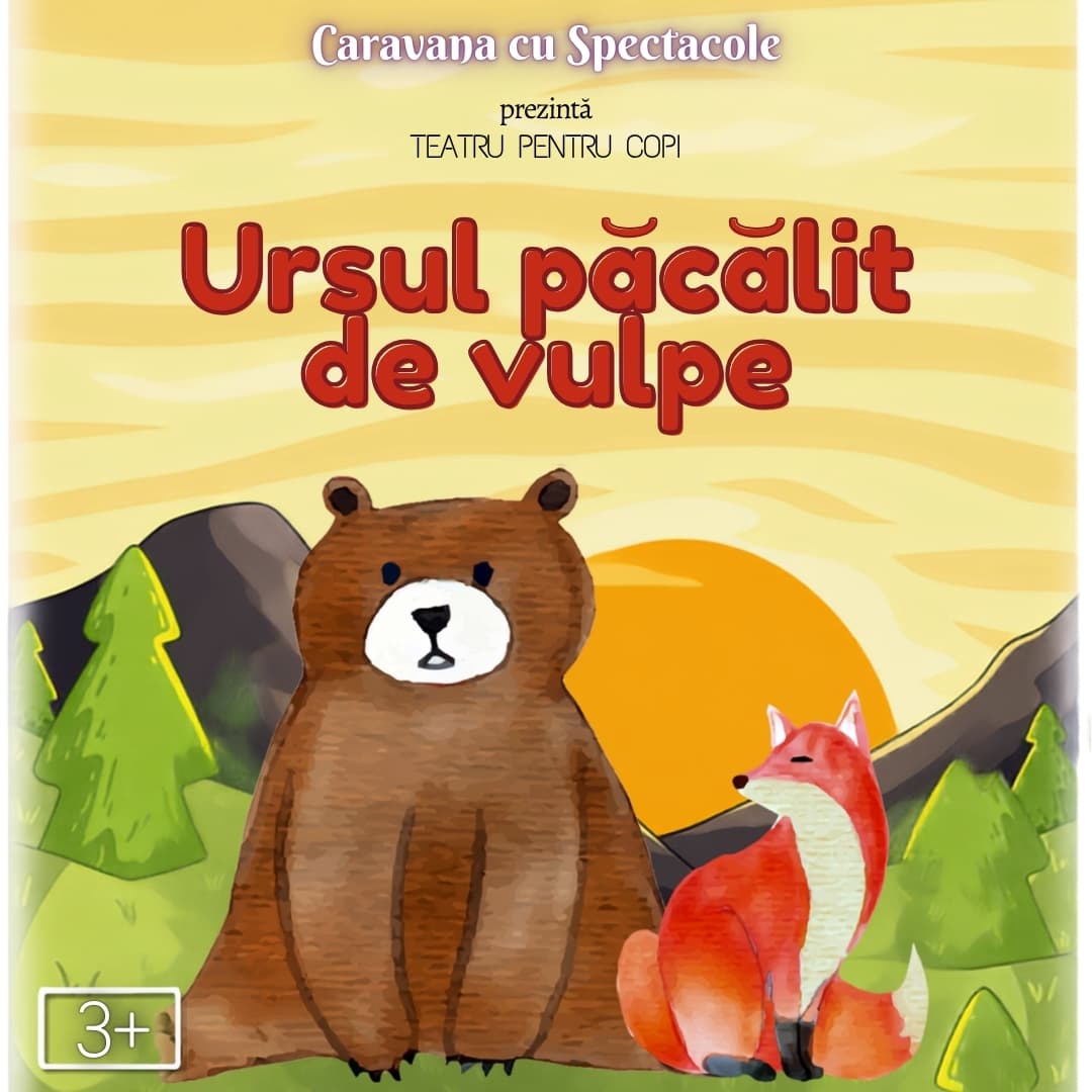 Ursul păcălit de vulpe - teatru interactiv pentru copii @ Hanu’ lui Manuc