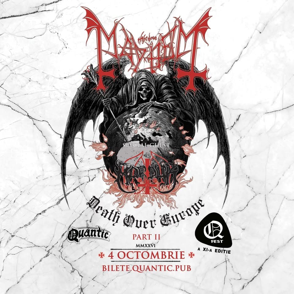 QFest – Ziua VII – MAYHEM | MARDUK || Death Over Europe Part II @ Quantic 4.10.2026