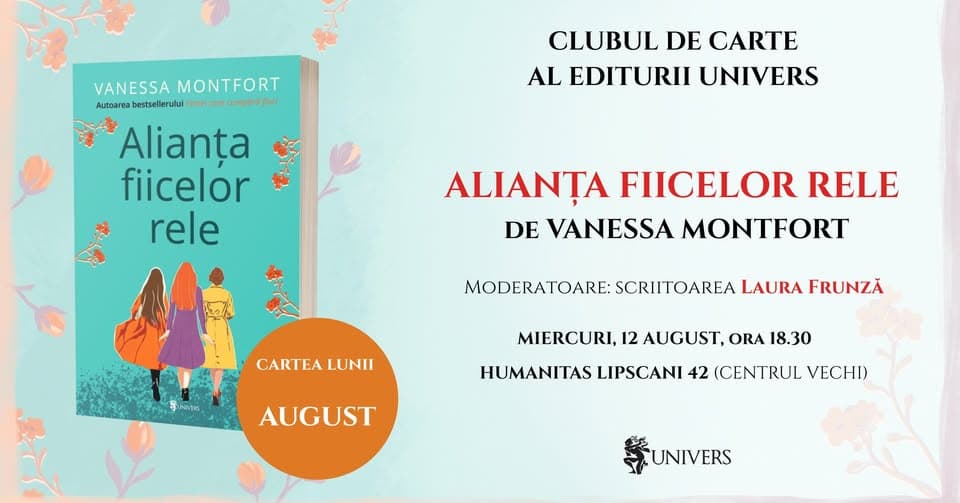 Clubul de lectură al lunii august, Editura Univers: „Alianța fiicelor rele”, de Vanessa Montfort
