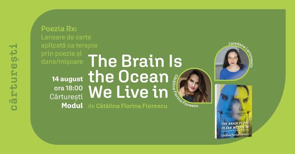Lansare de carte: The brain is the ocean we live in, Cătălina Florina Florescu